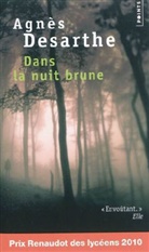 Agnès Desarthe, Agnes Desarthe, Agnès Desarthe, Agnès (1966-....) Desarthe, Agn's Desarthe, DESARTHE AGNES - Dans la nuit brune