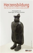 Rudolf Egger, August Schmölzer - Herzensbildung