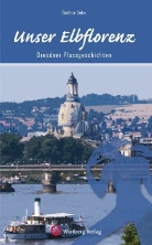 Dietmar Sehn - Unser Elbflorenz