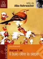 Harper Lee, Alba Rohrwacher - Il buio oltre la siepe, MP3-CD (Hörbuch)