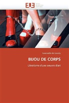 Gwenaëlle de Gavoty, De Gavoty-G - Bijou de corps