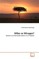Enna Sukutai Gudhlanga - Miles or Mirages?