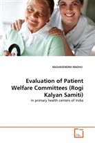 Vivek Jain, Raghavendra Madhu, Ashutosh Pareek - Evaluation of Patient Welfare Committees (Rogi Kalyan Samiti)