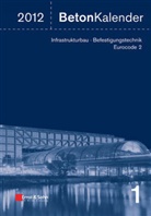 Konrad Bergmeister, Fran Fingerloos, Frank Fingerloos, Johann-Dietrich Wörner - Beton-Kalender 2012, 2 Bde.