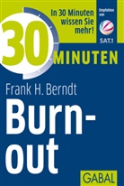 Frank H Berndt, Frank H. Berndt, Frank H. Brendt - 30 Minuten Burn-out