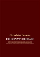 Gebrehiot Emnetu - ETHIOPIAWI DEBDABE