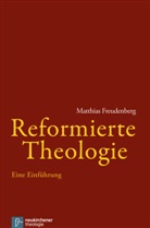 Matthias Freudenberg - Reformierte Theologie