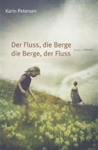 Maria Barbal, Karin Petersen - Der Fluss, die Berge - die Berge, der Fluss