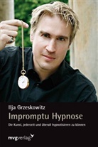 Ilja Grzeskowitz - Impromptu Hypnose