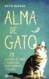 Ruth Berger - Alma de gato : 78 historias de amor e inspiración entre humanos y felinos