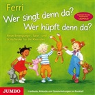 Ferri, Ferri - Wer singt denn da? Wer hüpft denn da?, 1 Audio-CD (Hörbuch)