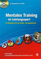 Ann Droste, Anna Droste, Ka Engbert, Kai Engbert, Kai (Dr. Engbert, Kai (Dr.) Engbert... - Mentales Training im Leistungssport
