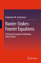 Radyadour Zeytounian, Radyadour K. Zeytounian, Radyadour Kh Zeytounian, Radyadour Kh. Zeytounian - Navier-Stokes-Fourier Equations