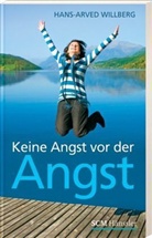 Hans-A Willberg, Hans-Arved Willberg - Keine Angst vor der Angst