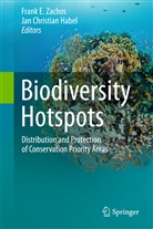 Christian Habel, Christian Habel, Fran E Zachos, Frank E Zachos, Jan Christian Habel, Frank E. Zachos - Biodiversity Hotspots