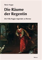Ilaria Hoppe - Die Räume der Regentin