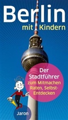 Alban, Cornelia Alban, Stahlhove, Katharin Stahlhoven, Katharina Stahlhoven, Katharina / Alban Stahlhoven - Berlin mit Kindern