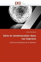 Muriel Doumergue, Doumergue-M - Serie et rememoration dans les