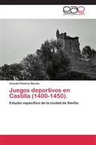 Gonzalo Ramírez Macías - Juegos deportivos en Castilla (1400-1450).