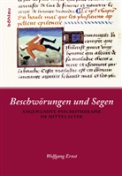 Wolfgang Ernst, Wolfgang                        10000016789 Ernst - Beschwörungen und Segen