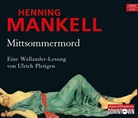 Henning Mankell, Ulrich Pleitgen - Mittsommermord, 6 Audio-CD (Hörbuch)