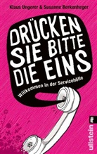 Berkenhege, Susann Berkenheger, Susanne Berkenheger, Ungerer, Klaus Ungerer - Drücken Sie bitte die Eins