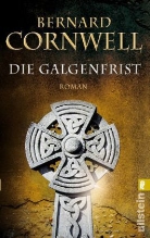 Bernard Cornwell - Die Galgenfrist