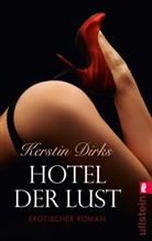 DIRKS, Kerstin Dirks - Hotel der Lust
