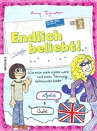 Amy Ignatow - Endlich beliebt!  - Wie man noch cooler wird und trotz Trennung befreundet bleibt