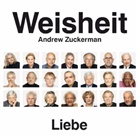 Andrew Zuckerman, Ale Vlack, Alex Vlack - Weisheit Liebe