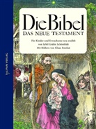 Sybil Gräfin Schönfeldt, Sybil Schönfeldt, Sybil Gräfin Schönfeldt, Klaus Ensikat - Die Bibel, Das Neue Testament