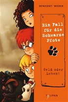 Benedikt Weber, Zapf, Benedikt Weber, Zapf - Ein Fall für die Schwarze Pfote - Geld oder Leben!