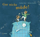 Goedelt, Marion Goedelt, Lika, Gudrun Likar, Marion Goedelt - Gar nicht müde!