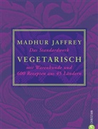 Madhur Jaffrey - Vegetarisch