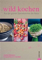 Eckman, Anette Eckmann, Jacobsen, Bjarni B. Jacobsen - wild kochen