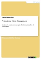 Frank Tubbesing - Professional Client Management