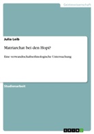Julia Leib - Matriarchat bei den Hopi?