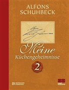 Alfons Schuhbeck, Susie Eising - Meine Küchengeheimnisse. Bd.2