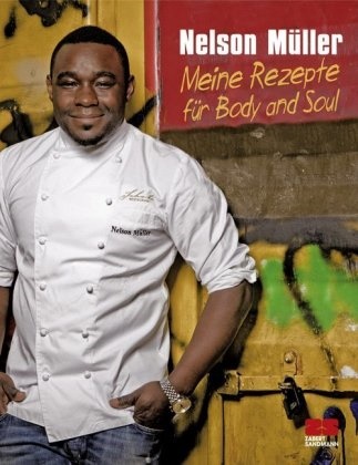 Nelson Müller - Meine Rezepte für Body and Soul