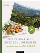 Lil Grynstock, Lily Grynstock, Marcus Kaar, Petr Schmidt, Petra Schmidt - Eine kulinarische Entdeckungsreise durch die südliche und östliche Steiermark