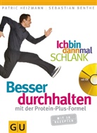 Benthe, Sebastian Benthe, Heizman, Patri Heizmann, Patric Heizmann - Ich bin dann mal schlank: Besser durchhalten mit der Protein-Plus-Formel, m. Audio-CD