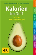 Elmadf, Ibrahi Elmadfa, Ibrahim Elmadfa, Meyer, Alexa L. Meyer, Alexa Leonie Meyer - Kalorien im Griff