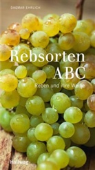 Dagmar Ehrlich - Rebsorten ABC