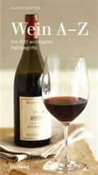Ulrich Sautter - Wein A-Z