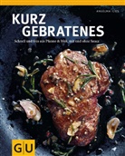 Angelika Ilies, Jana Liebenstein - Kurzgebratenes