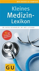 Riker, Ulf Riker, Schaenzle, Nicol Schaenzler, Nicole Schaenzler - Kleines Medizin-Lexikon