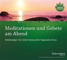 Robert Betz, Robert T. Betz, Robert Th Betz, Robert Th. Betz, Robert Theodor Betz - Meditationen und Gebete am Abend, Audio-CD, Audio-CD (Audiolibro)