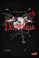 Bettina Belitz - Dornenkuss