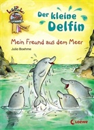 Julia Boehme, Julia Ginsbach - Der kleine Delfin - Mein Freund aus dem Meer