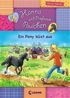 Marion Meister, Lisa Althaus - Hanna und Prof. Paulchen (Band 6) - Ein Pony büxt aus